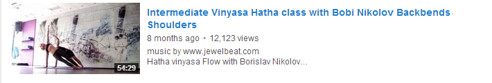 Intermediate Vinyasa Hatha class with Bobi Nikolov Backbends Shoulders